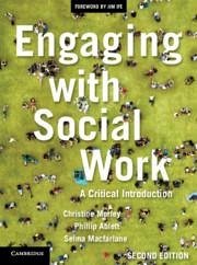 Engaging with Social Work - Morley, Christine; Ablett, Phillip; Macfarlane, Selma
