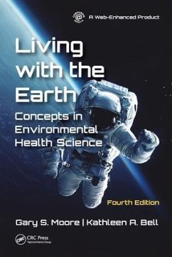 Living with the Earth, Fourth Edition - Moore, Gary S; Bell, Kathleen A