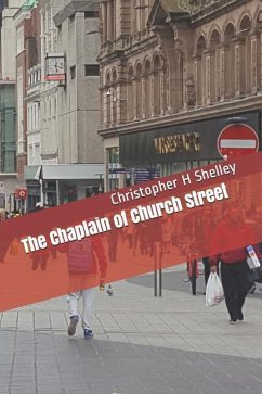 The Chaplain of Church Street - Shelley, Christopher H.