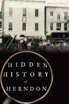 Hidden History of Herndon - Glakas, Barbara A.