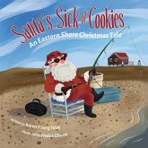 Santa's Sick of Cookies: An Eastern Shore Christmas Tale