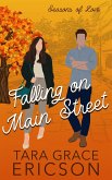 Falling on Main Street (Seasons of Love, #1) (eBook, ePUB)