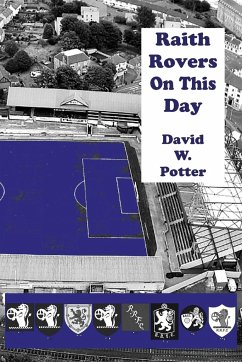 Raith Rovers On This Day - Potter, David W