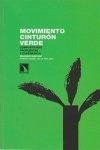 Movimiento Cinturón Verde : compartiendo propuestas y experiencia Movimiento Cinturón Verde : compartiendo propuestas y experiencia