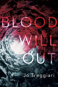 Blood Will Out - Treggiari, Jo