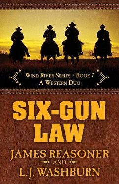 Six-Gun Law: A Western Duo - Reasoner, James; Washburn, L. J.