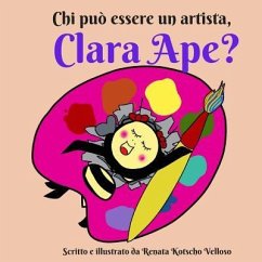 Chi può essere un artista, Clara Ape? - Kotscho Velloso, Renata