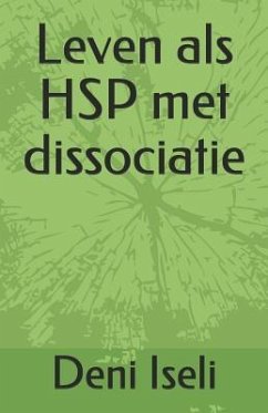 Leven ALS Hsp Met Dissociatie - Iseli, Deni