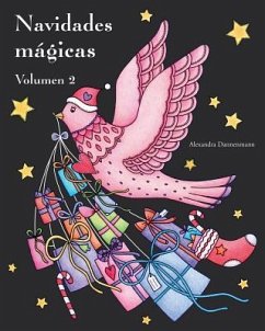 Navidades mágicas - Volumen 2: Libro para colorear sobre fondo negro para que se coloreen con vivos colores. - Dannenmann, Alexandra
