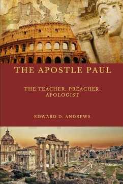The Teacher the Apostle Paul - Andrews, Edward D