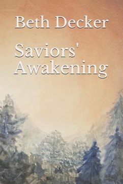 Saviors' Awakening - Decker, Beth
