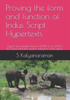 Proving the form and function of Indus Script Hypertexts - Kalyanaraman, S.