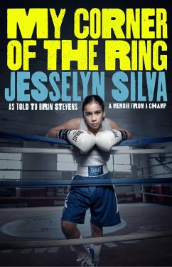 My Corner of the Ring - Silva, Jesselyn
