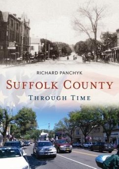 Suffolk County Through Time - Panchyk, Richard