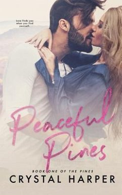 Peaceful Pines (the Pines Book One) - Harper, Crystal