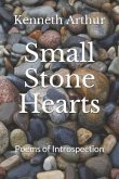 Small Stone Hearts: Poems of Introspection