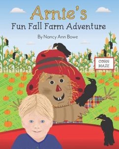 Arnie's Fun Fall Farm Adventure - Bowe, Nancy Ann