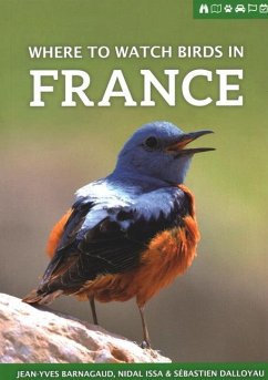 Where to Watch Birds in France - Barnagaud, Jean-Yves; Issa, Nidal; Dalloyau, Sebastien