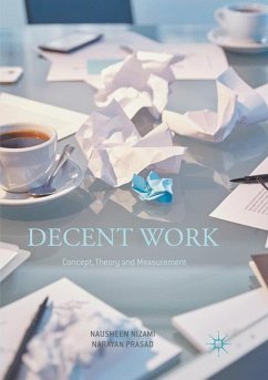Decent Work: Concept, Theory and Measurement - Nizami, Nausheen;Prasad, Narayan