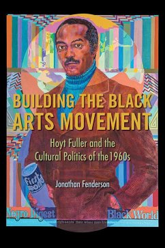 Building the Black Arts Movement - Fenderson, Jonathan