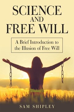 Science and Free Will - Shipley, Sam