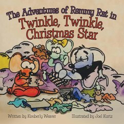 The Adventures of Remmy Rat in Twinkle, Twinkle, Christmas Star - Weaver, Kimberly