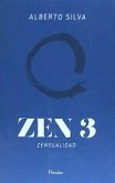 Zen 3 : zensualidad