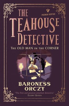 The Old Man in the Corner (eBook, ePUB) - Orczy, Baroness