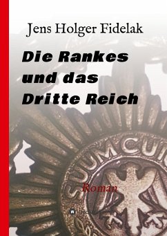 Die Rankes und das Dritte Reich - Fidelak, Jens Holger