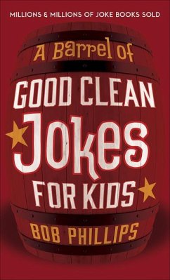 A Barrel of Good Clean Jokes for Kids - Phillips, Bob