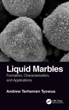Liquid Marbles - Tyowua, Andrew T