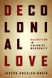 Decolonial Love (eBook, PDF) - Bild 1