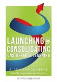 Launching and Consolidating Unstoppable Learning (eBook, ePUB)