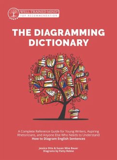 The Diagramming Dictionary - Bauer, Susan Wise; Otto, Jessica