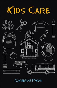 Kids Care (eBook, ePUB) - Pfund, Catherine