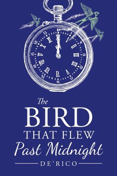 The Bird That Flew Past Midnight (eBook, ePUB)