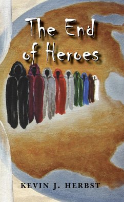 The End of Heroes (eBook, ePUB) The End of Heroes (eBook, ePUB)