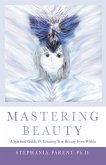 Mastering Beauty (eBook, ePUB)