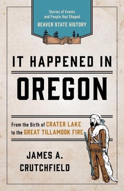 It Happened In Oregon (eBook, ePUB) - Crutchfield, James A.