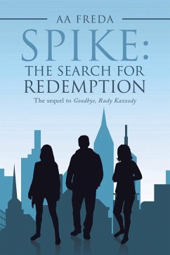 Spike: the Search for Redemption (eBook, ePUB)