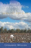 From the Cotton Fields to the King's Palace (eBook, ePUB)
