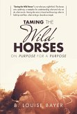 Taming the Wild Horses (eBook, ePUB) Taming the Wild Horses (eBook, ePUB)