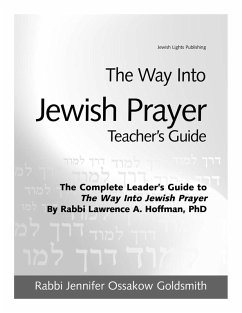 The Way Into Jewish Prayer Teacher's Guide (eBook, ePUB) - Goldsmith, Rabbi Jennifer Ossakow