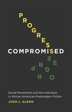 Progress Compromised (eBook, ePUB) - Glenn, John