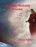 The Man Nobody Knows (eBook, ePUB)