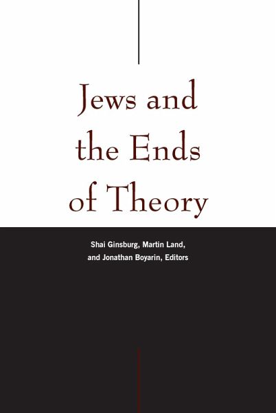 Jews and the Ends of Theory (eBook, PDF) Jews and the Ends of Theory (eBook, PDF)