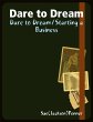 Dare to Dream/ Starting a Business... - Bild 1