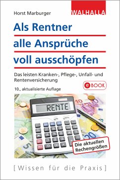 Als Rentner alle Ansprüche voll ausschöpfen (eBook, ePUB) - Marburger, Horst