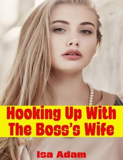Hooking Up With the Boss's Wife (eBook, ePUB) - Adam, Isa