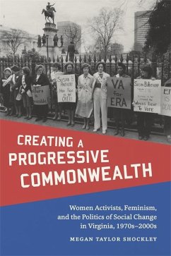 Creating a Progressive Commonwealth (eBook, ePUB) - Shockley, Megan Taylor